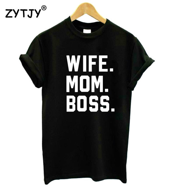 WIFE MOM BOSS Letters Print Women tshirt Cotton Casual Funny t shirt For Lady Girl Top Tee Hipster Drop Ship S-1